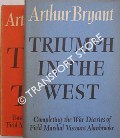 Book cover of The Turn of the Tide 1939 - 1943 / Triumph in the West 1943 - 1946 - A Study based on the Diaries and Autobiographical Notes of Field Marshal The Viscount Alanbrooke by BRYANT, Arthur